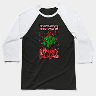 Mistletoe Magic: Christmas Special Kiss Baseball T-Shirt